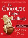 Cover image for The Chocolate Cupid Killings